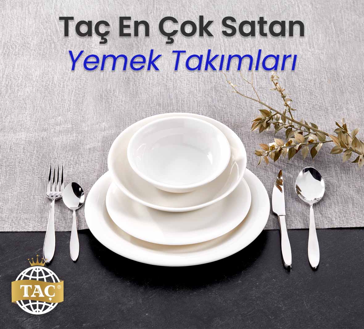 Taç En Çok Satan Yemek Takımları Modelleri ve Fiyatları - Tacev.com